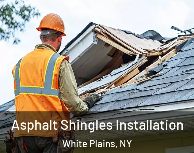  Asphalt Shingles Installation White Plains, NY