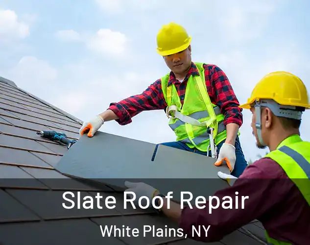  Slate Roof Repair White Plains, NY
