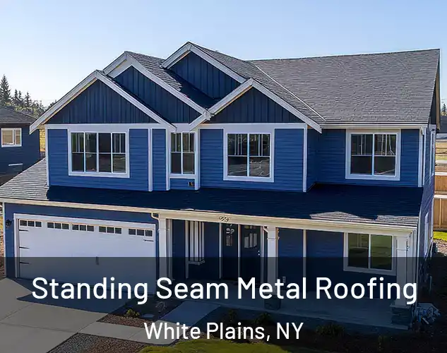  Standing Seam Metal Roofing White Plains, NY