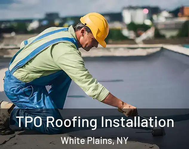  TPO Roofing Installation White Plains, NY